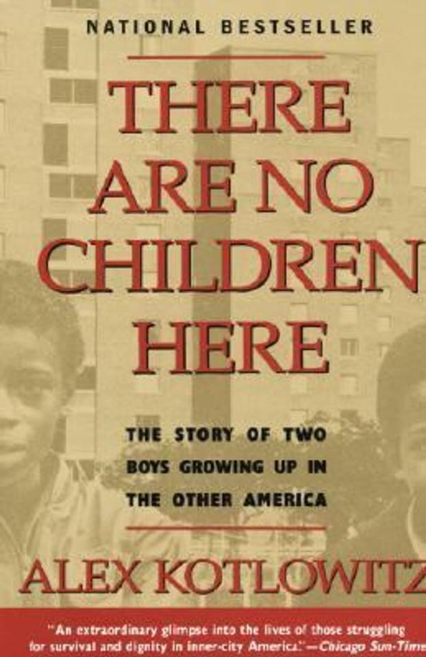 There Are No Children Here: The Story of Two Boys Growing up in the Other America Cover