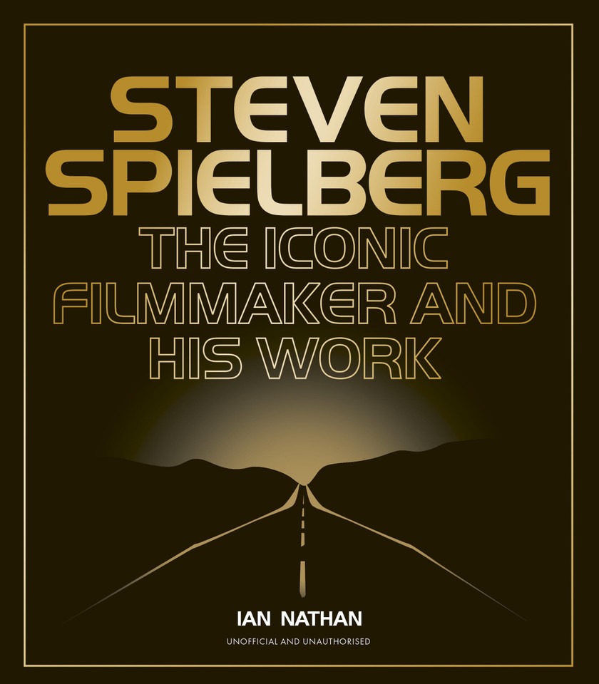 Steven Spielberg: The Iconic Filmmaker and His Work (Iconic Filmmakers Series) book cover by Ian Nathan