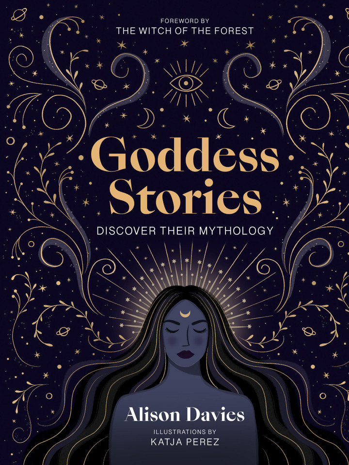 Goddess Stories: Discover their mythology (Stories Behind…) book cover by Alison Davies