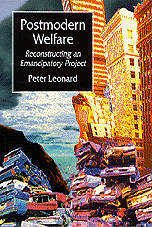 Postmodern Welfare: Reconstructing an Emancipatory Project book cover by Peter Leonard