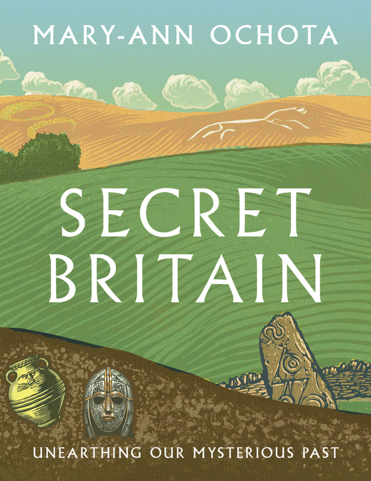 Secret Britain: Unearthing our Mysterious Past book cover by Mary-Ann Ochota