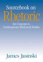 Sourcebook on Rhetoric (Rhetoric and Society series) book cover by James Jasinski