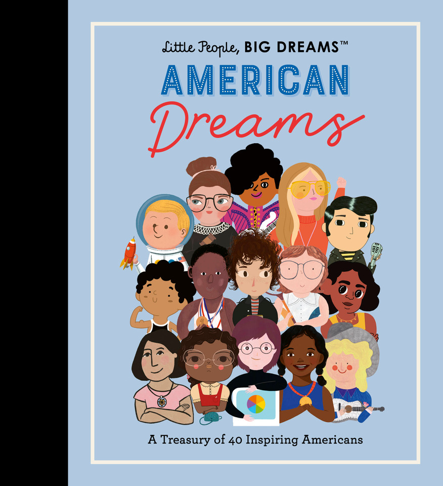 Little People, BIG DREAMS: American Dreams: A Treasury of 40 Inspiring Americans (Little People, BIG DREAMS) book cover by Lisbeth Kaiser, Maria Isabel Sanchez Vegara