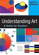Understanding Art: A Guide for Teachers book cover by Martin Wenham