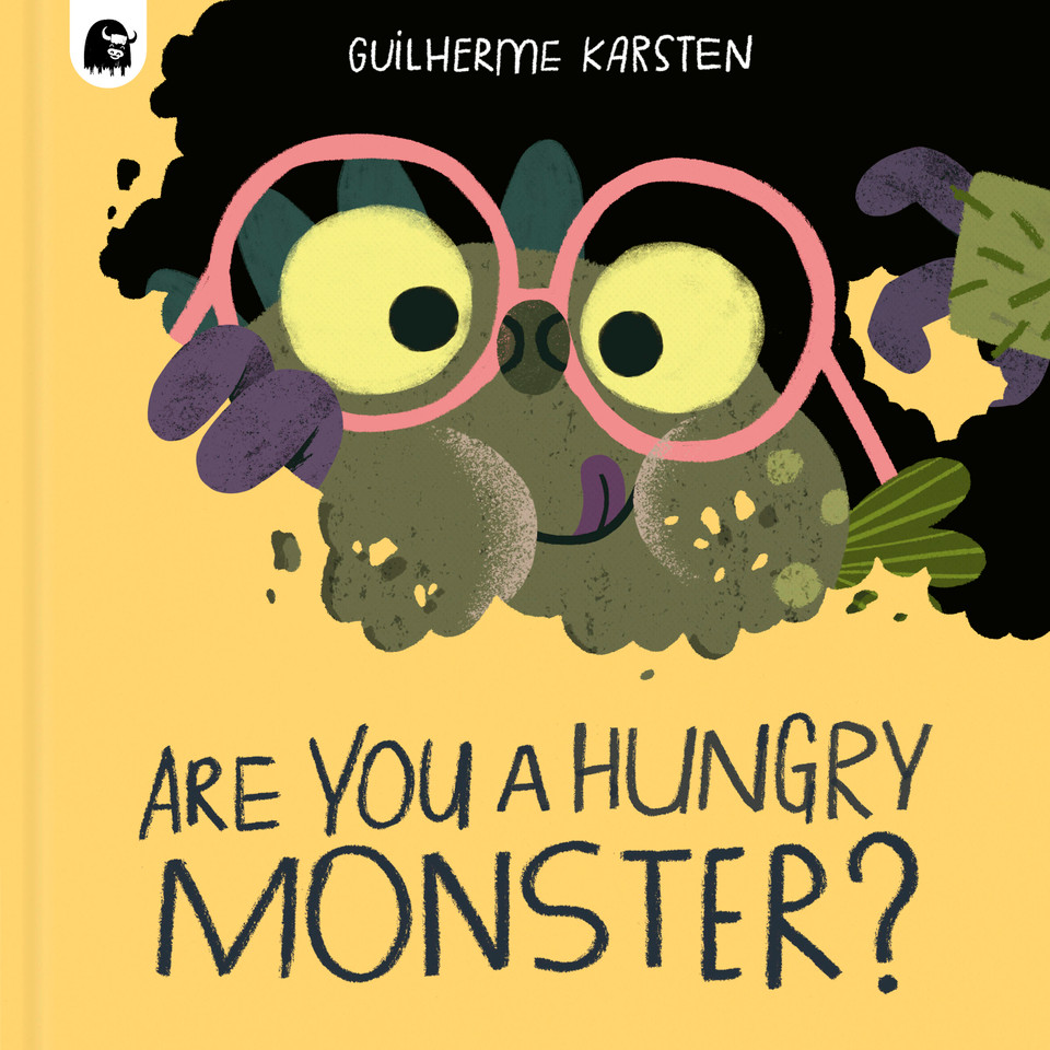 Are You a Hungry Monster? (Your Scary Monster Friend) book cover by Guilherme Karsten