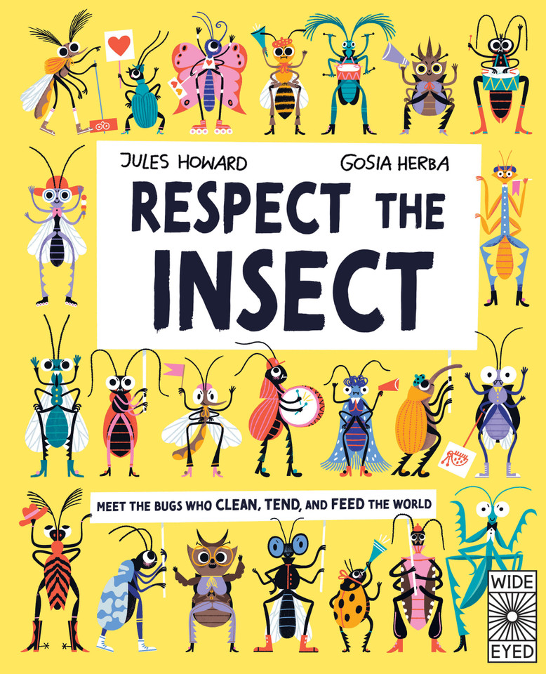 Respect the Insect (Nature's Unsung Heroes) book cover by Jules Howard