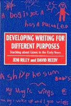 Developing Writing for Different Purposes: Teaching about Genre in the Early Years book cover by Jeni Riley, David Reedy