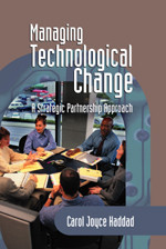 Managing Technological Change: A Strategic Partnership Approach book cover by Carol Joyce Haddad