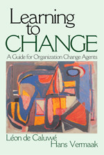 Learning to Change: A Guide for Organization Change Agents book cover by Léon de Caluwe, Hans Vermaak