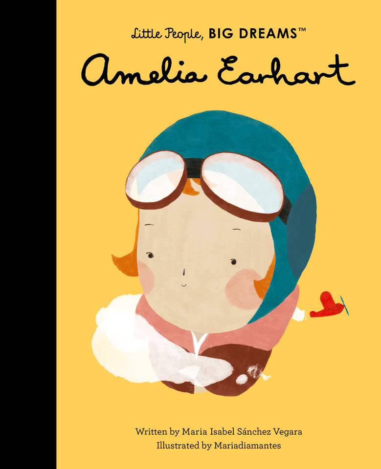 Amelia Earhart (Little People, BIG DREAMS) book cover by Maria Isabel Sanchez Vegara