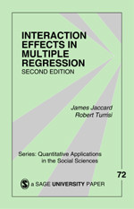 Interaction Effects in Multiple Regression (Quantitative Applications in the Social Sciences) book cover by James Jaccard, Robert Turrisi