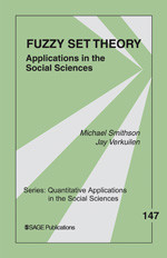 Fuzzy Set Theory: Applications in the Social Sciences (Quantitative Applications in the Social Sciences) book cover by Michael Smithson, Jay Verkuilen