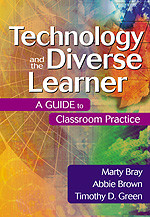 Technology and the Diverse Learner: A Guide to Classroom Practice book cover by Marty Bray, Abbie Brown, Timothy D. Green