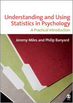 Understanding and Using Statistics in Psychology: A Practical Introduction book cover by Jeremy Miles, Philip Banyard