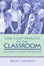 Case Study Analysis in the Classroom: Becoming a Reflective Teacher book cover by Renee W. Campoy