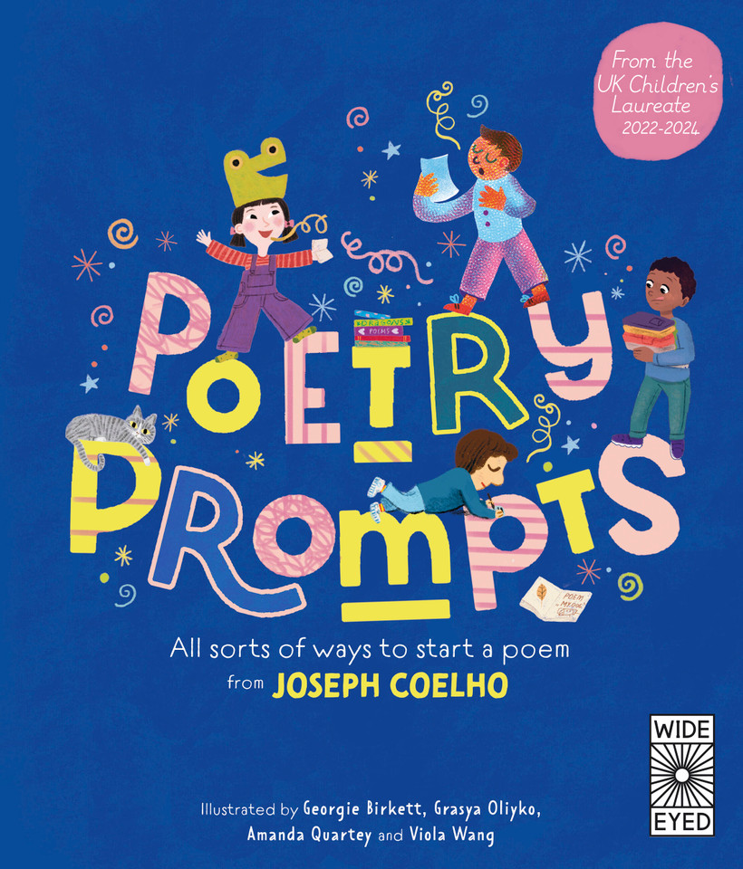 Poetry Prompts: All sorts of ways to start a poem from Joseph Coelho book cover by Joseph Coelho
