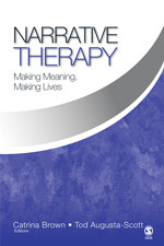 Narrative Therapy: Making Meaning, Making Lives book cover by Catrina Brown, Tod Augusta-Scott