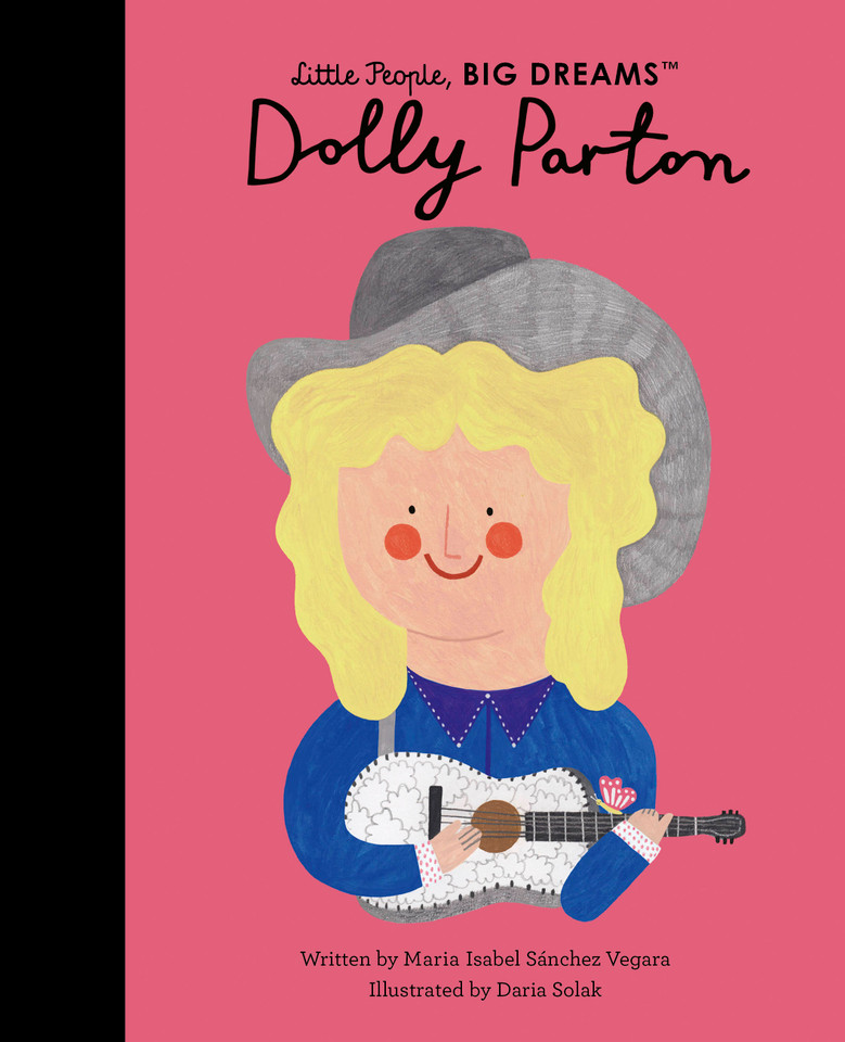 Dolly Parton (Little People, BIG DREAMS) book cover by Maria Isabel Sanchez Vegara