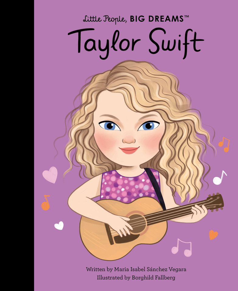 Taylor Swift: THE NEW YORK TIMES BEST SELLER (Little People, BIG DREAMS) book cover by Maria Isabel Sanchez Vegara