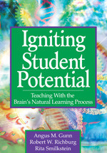 Igniting Student Potential: Teaching With the Brain′s Natural Learning Process book cover by Angus M. Gunn, Robert W. Richburg, Rita Smilkstein