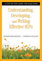 Understanding, Developing, and Writing Effective IEPs: A Step-by-Step Guide for Educators book cover by Roger Pierangelo, George Giuliani