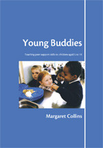Young Buddies: Teaching Peer Support Skills to Children Aged 6 to 11 (Lucky Duck Books) book cover by Margaret Collins