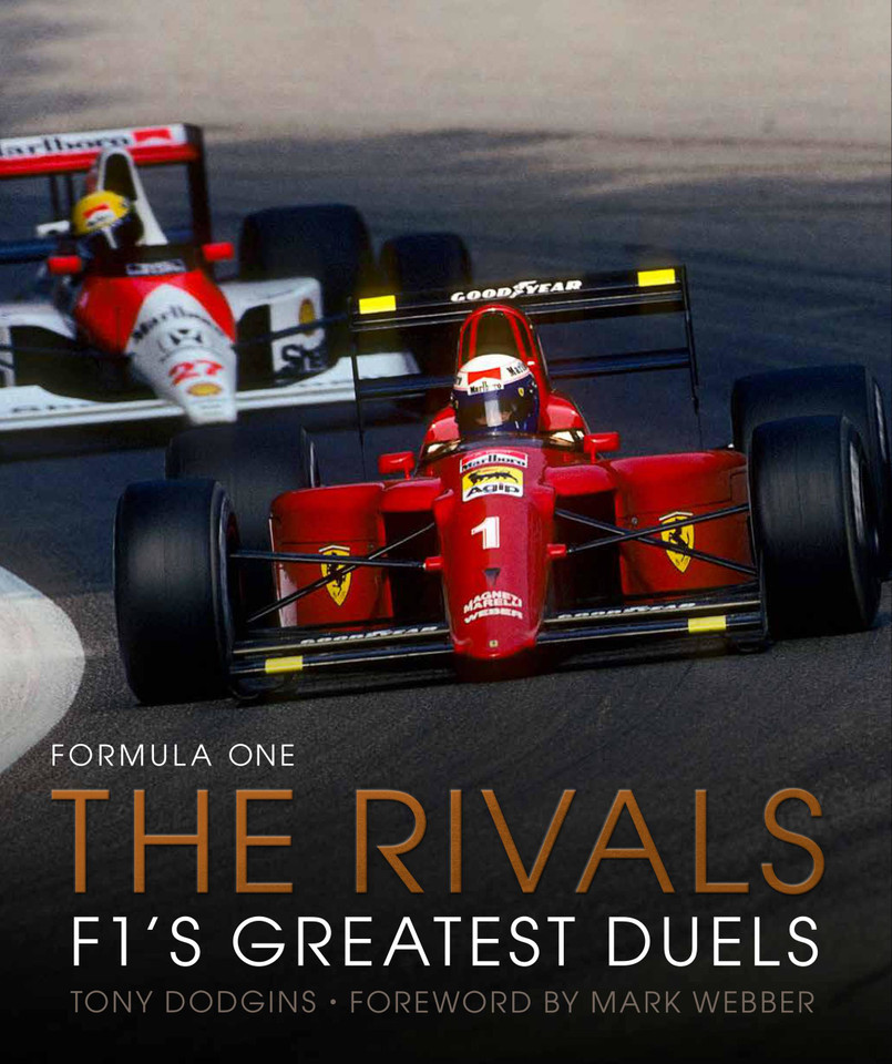Formula One: The Rivals: F1's Greatest Duels (Formula One) book cover by Mark Webber, Tony Dodgins