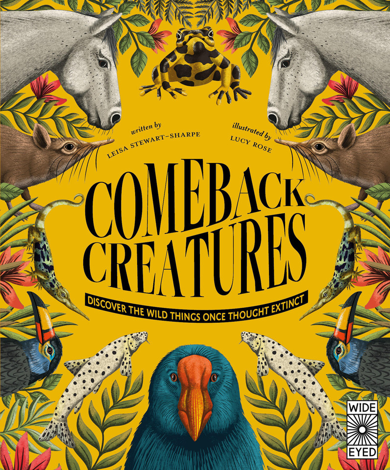Comeback Creatures: Discover the Wild Things Once Thought Extinct? book cover by Leisa Stewart-Sharpe