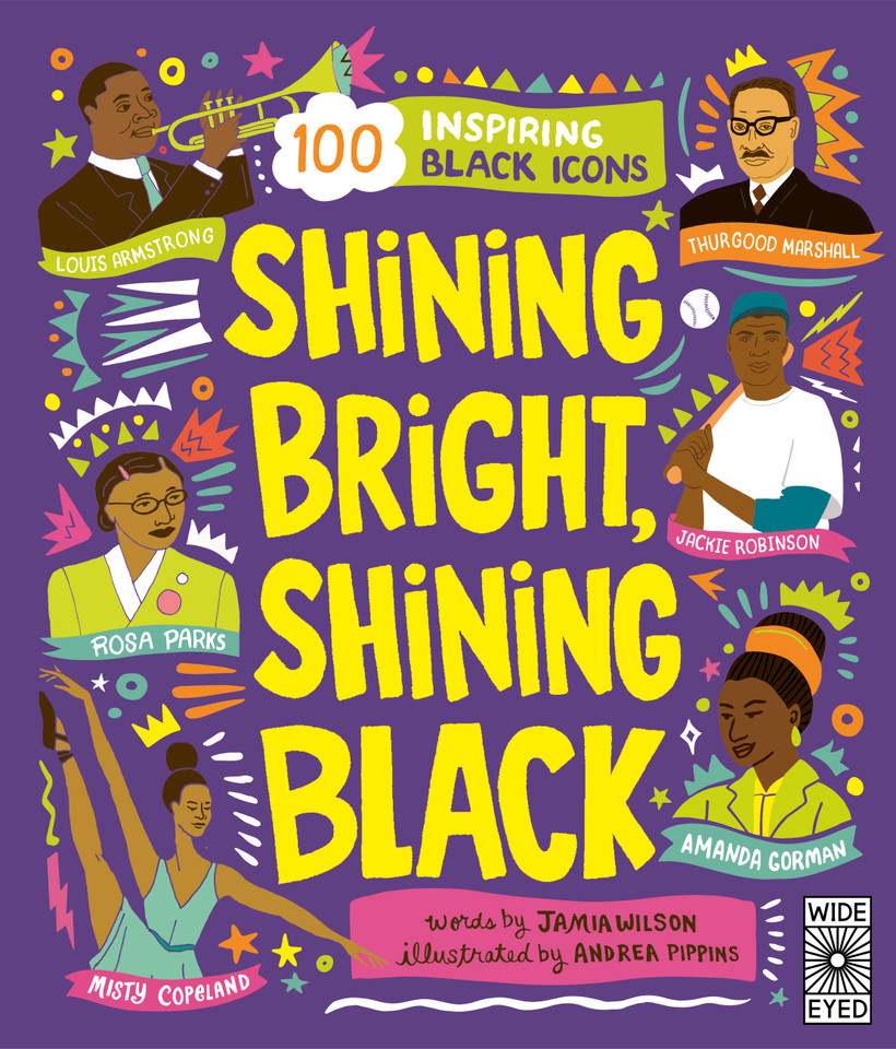 Shining Bright, Shining Black: Meet 100 Inspiring Black Icons (See Yourself in Their Stories) book cover by Jamia Wilson