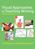 Visual Approaches to Teaching Writing: Multimodal Literacy 5 - 11 (Published in association with the UKLA) book cover by Eve Bearne, Helen Wolstencroft