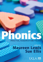 Phonics: Practice, Research and Policy (Published in association with the UKLA) book cover by 