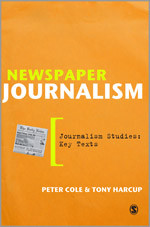 Newspaper Journalism (Journalism Studies: Key Texts) book cover by Peter Cole, Tony Harcup