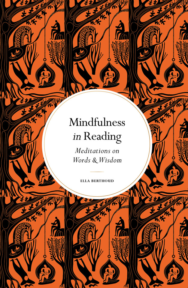 Mindfulness in Reading: Meditations on Words & Wisdom (Mindfulness in...) book cover by Ella Berthoud