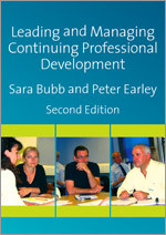 Leading & Managing Continuing Professional Development: Developing People, Developing Schools book cover by Sara Bubb, Peter Earley