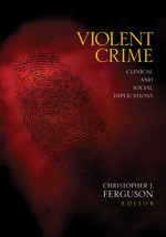 Violent Crime: Clinical and Social Implications book cover by 