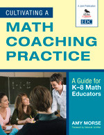 Cultivating a Math Coaching Practice: A Guide for K-8 Math Educators book cover by 