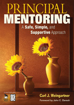 Principal Mentoring: A Safe, Simple, and Supportive Approach book cover by Carl J. Weingartner