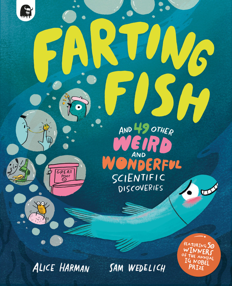 Farting Fish: and 49 other weird and wonderful scientific discoveries book cover by Alice Harman