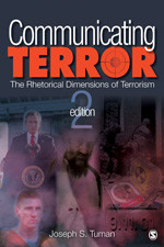 Communicating Terror: The Rhetorical Dimensions of Terrorism book cover by Joseph S. Tuman