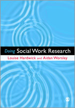 Doing Social Work Research book cover by Louise Hardwick, Aidan Worsley