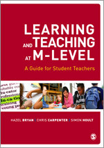 Learning and Teaching at M-Level: A Guide for Student Teachers book cover by Hazel Bryan, Chris Carpenter, Simon Hoult