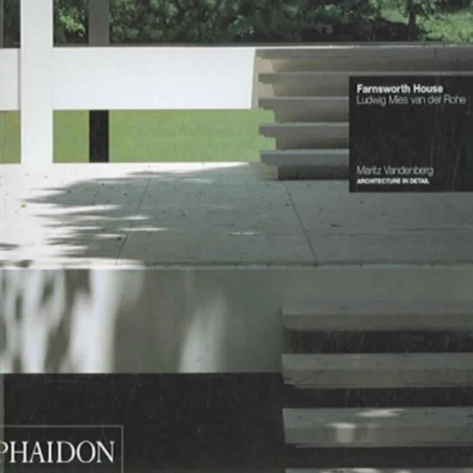Farnsworth House: Ludwig Mies van der Rohe (Architecture in Detail) book cover by Maritz Vandenberg