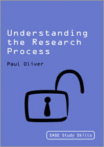 Understanding the Research Process (SAGE Study Skills Series) book cover by Paul Oliver