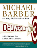 Deliverology 101: A Field Guide For Educational Leaders book cover by Michael Barber, Andy Moffit, Paul Kihn
