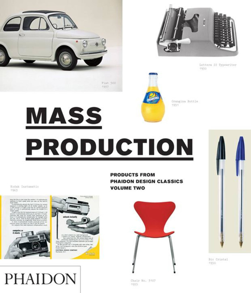Mass Production: Products from Phaidon Design Classics book cover by Simon Alderson, Edward Barber, Ralph Ball