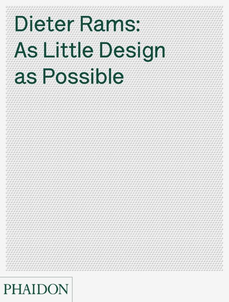 Dieter Rams: As Little Design as Possible book cover by Jonathan Ive, Sophie Lovell, Klaus Klemp