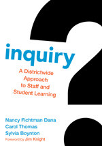 Inquiry: A Districtwide Approach to Staff and Student Learning book cover by Nancy Fichtman Dana, Carol Thomas, Sylvia Boynton