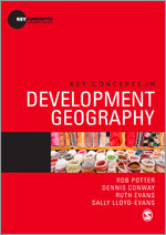 Key Concepts in Development Geography (Key Concepts in Human Geography) book cover by Rob Potter, Dennis Conway, Ruth Evans, Sally Lloyd-Evans