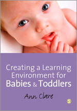 Creating a Learning Environment for Babies and Toddlers book cover by Ann Clare