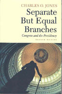Separate but Equal Branches: Congress and the Presidency book cover by Charles O. Jones